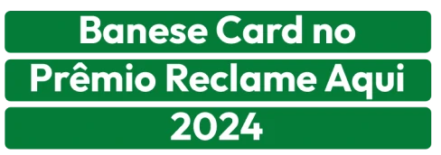 Banese Card no Prêmio Reclame Aqui 2024